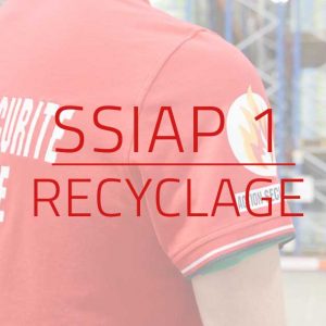 Recyclage SSIAP 1 les 17 et 18 Juin 2020
